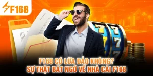 F168 Có Lừa Đảo Không? Sự Thật Bất Ngờ Về Nhà Cái F168